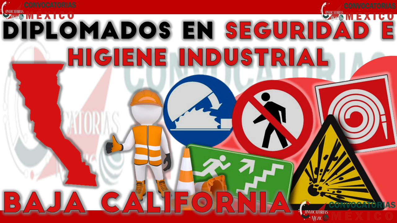 12 Diplomados en Seguridad e Higiene Industrial en Baja California