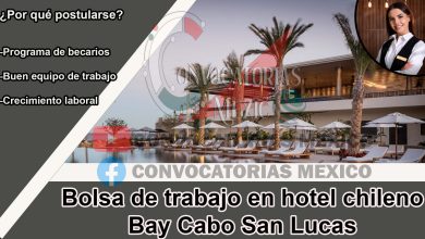 Bolsa de trabajo en hotel chileno Bay Cabo San Lucas