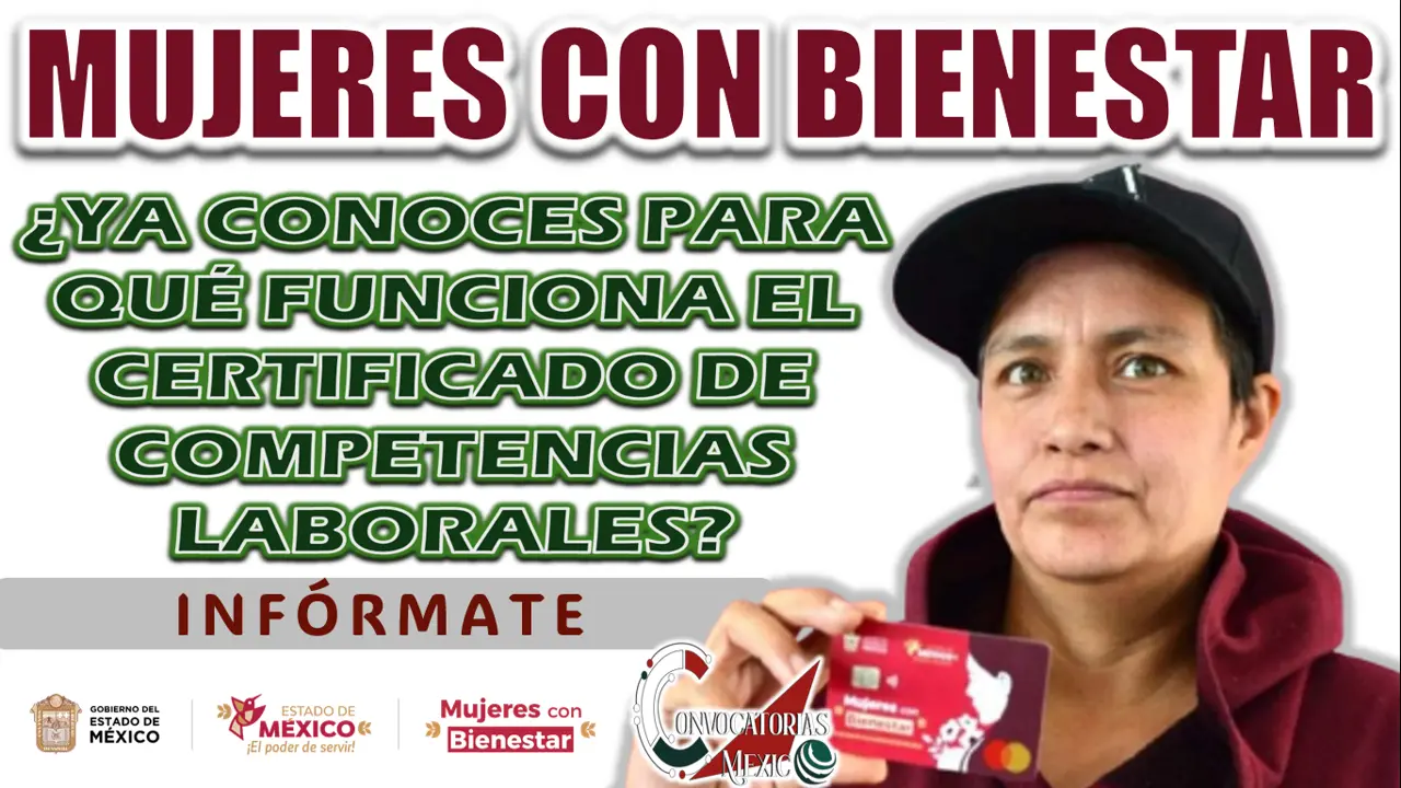 MUJERES CON BIENESTAR| ¿CÓMO PUEDO OBTENER EL CERTIFICADO DE COMPETENCIAS LABORALES?