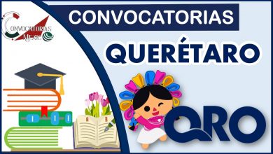 Convocatoria Querétaro 2022-2023