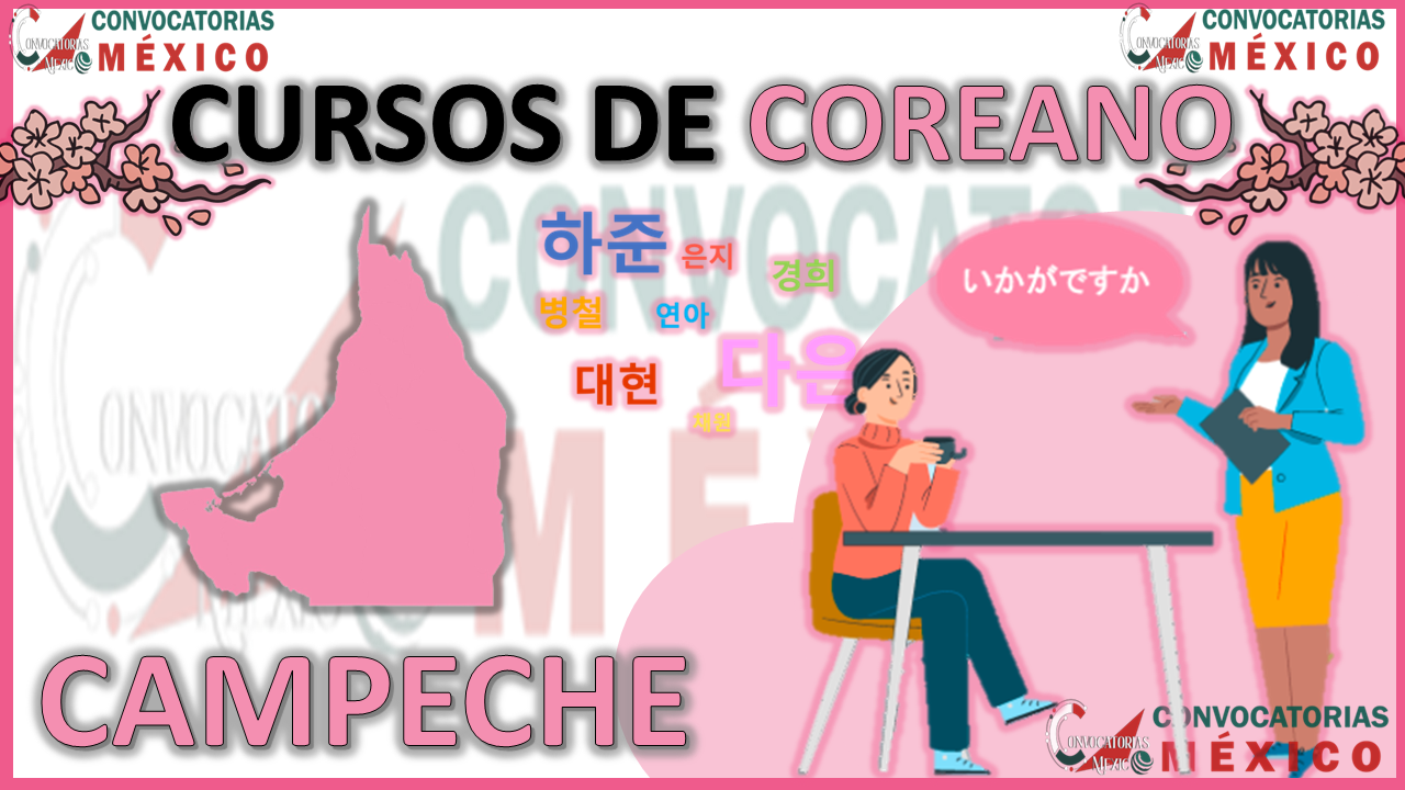 12 Cursos de Coreano en Campeche