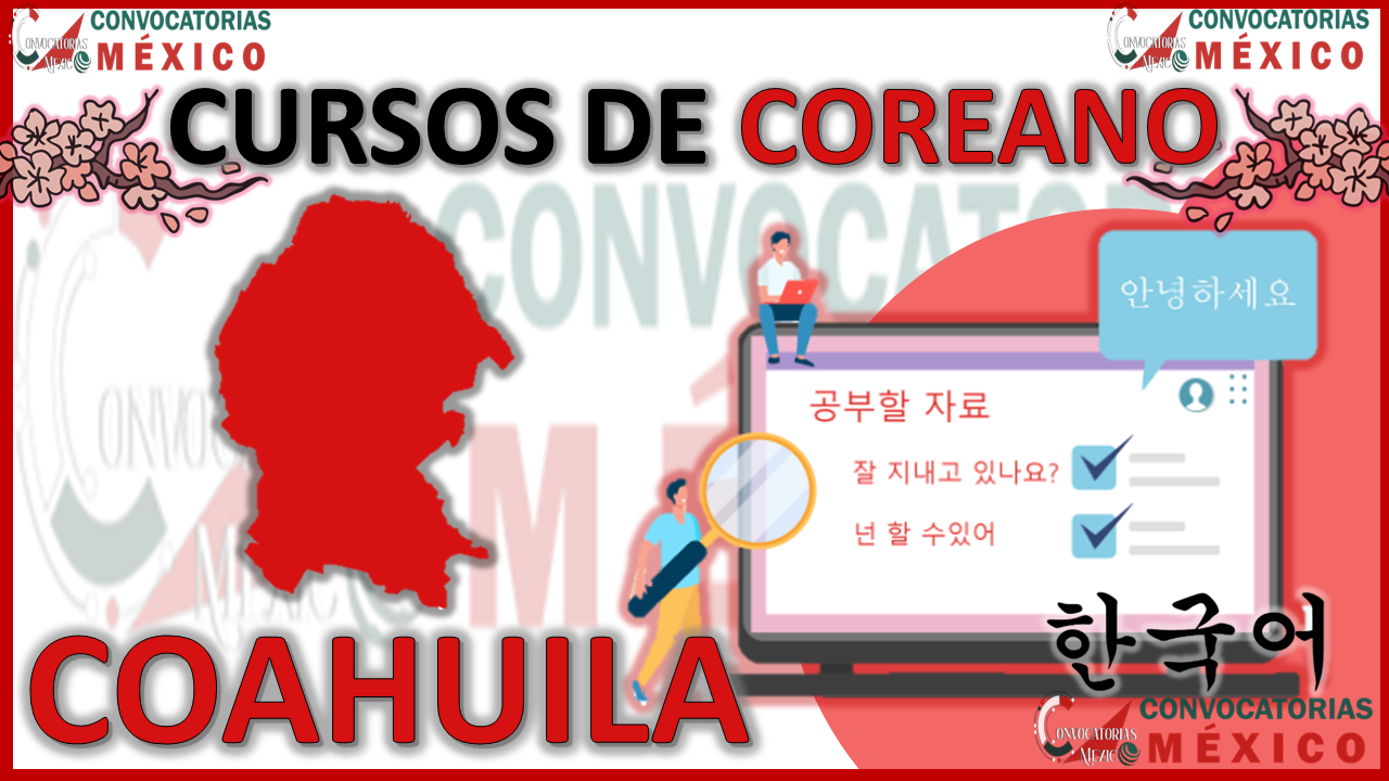 12 Cursos de Coreano en Coahuila