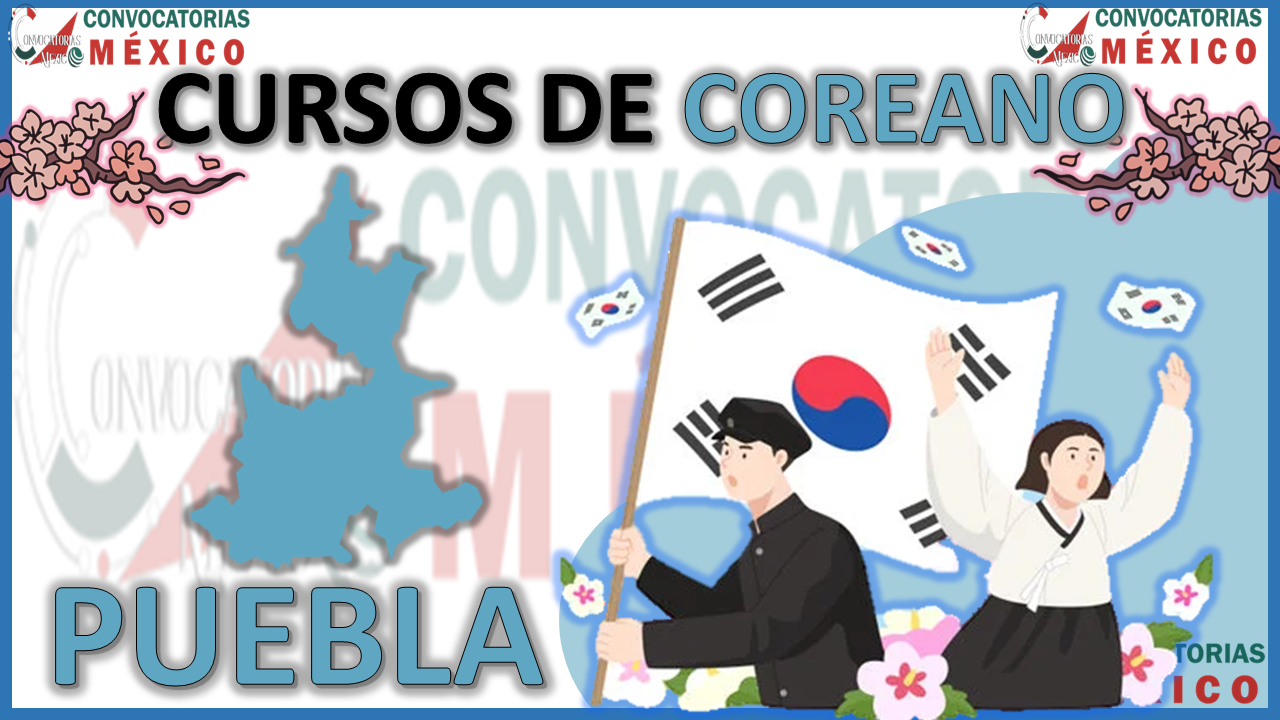 12 Cursos de Coreano en Puebla