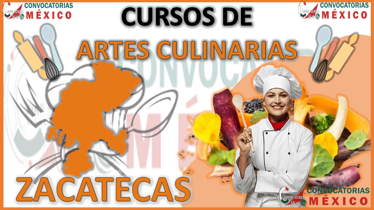Los 10 Mejores Cursos de Artes Culinarias en Zacatecas