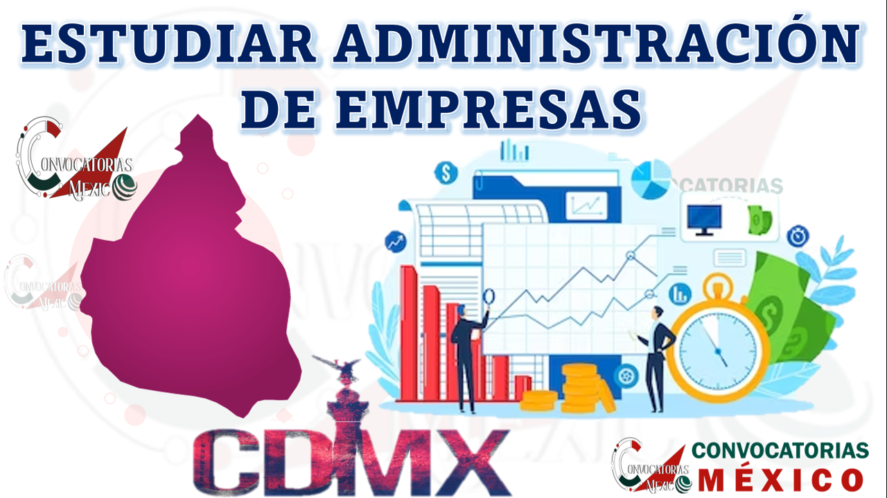 Dónde estudiar Administración de Empresas en Ciudad de México