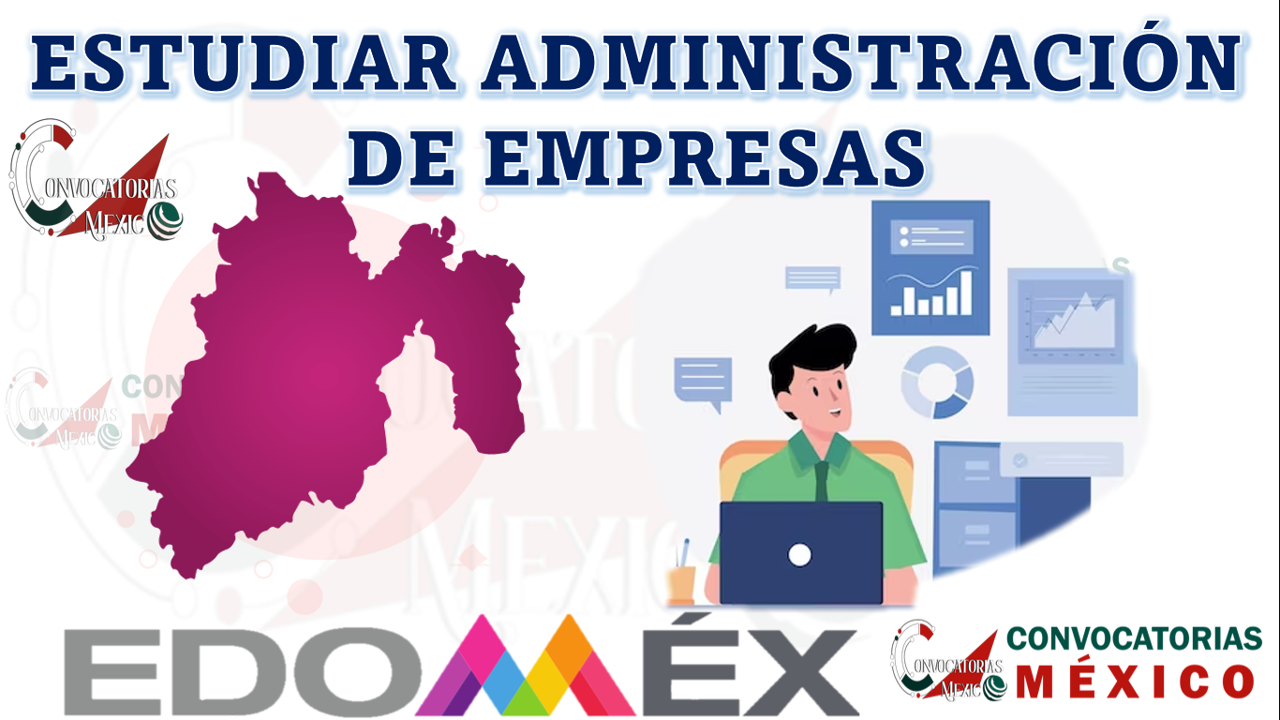 Dónde estudiar Administración de Empresas en el estado de México