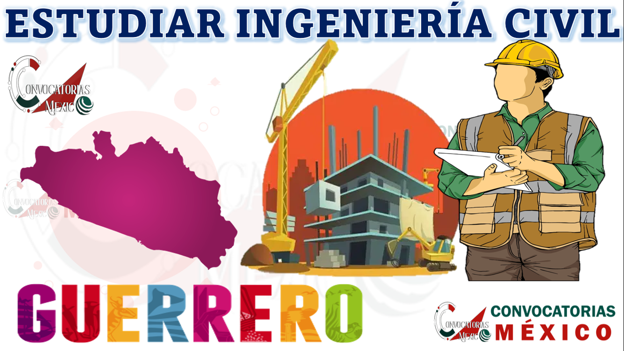 Dónde estudiar Ingeniería Civil en Guerrero, México