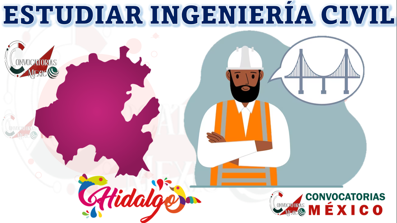 Donde estudiar Ingeniería Civil en Hidalgo