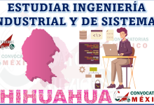 ¿Dónde estudiar ingeniería industrial y de sistemas en Chihuahua, México?