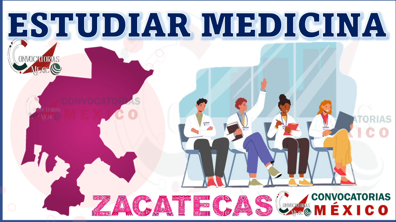 Dónde estudiar Medicina en el estado Zacatecas de México