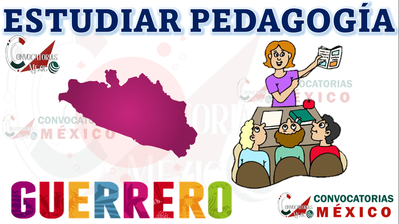 Dónde estudiar Pedagogía en Guerrero, México