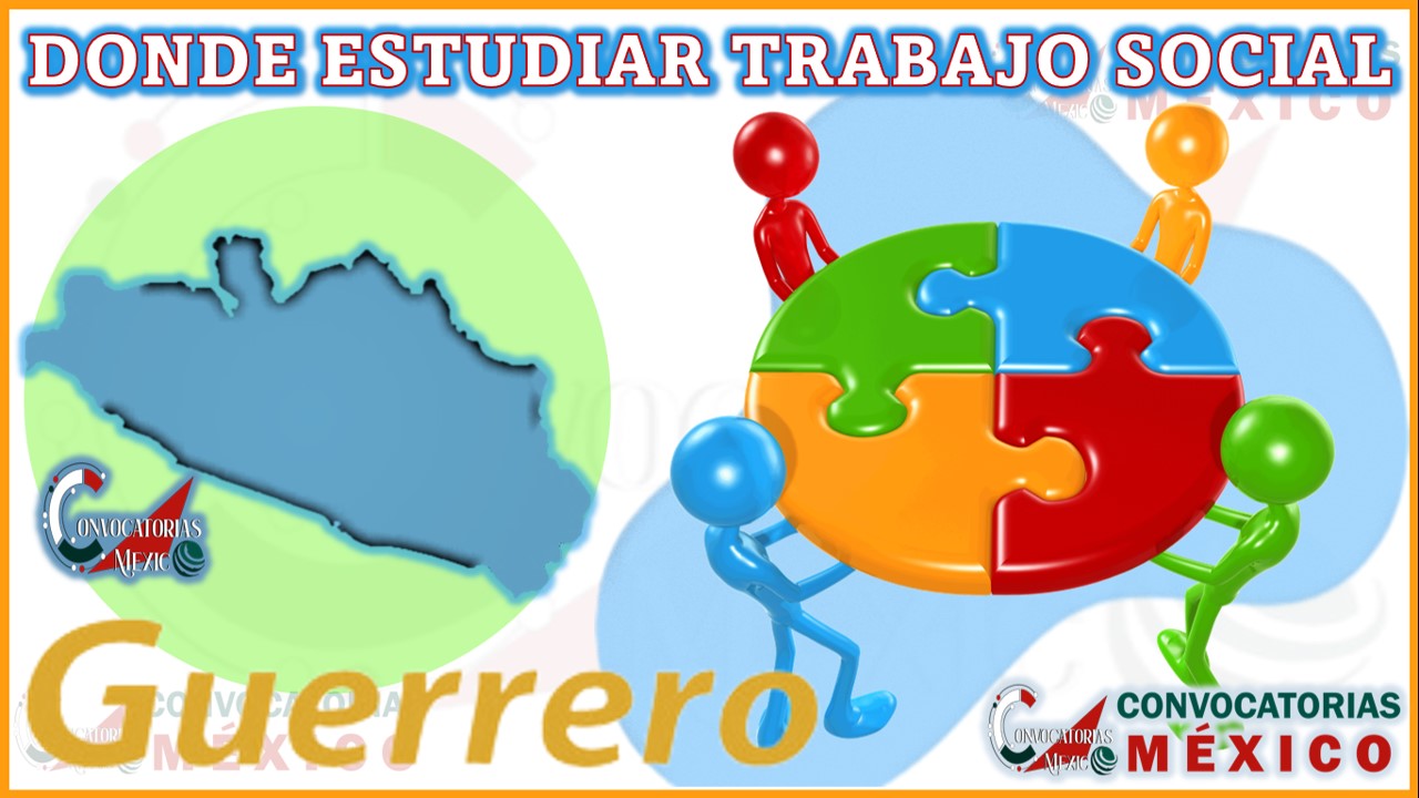 Dónde estudiar Trabajo Social en el estado de Guerrero, México
