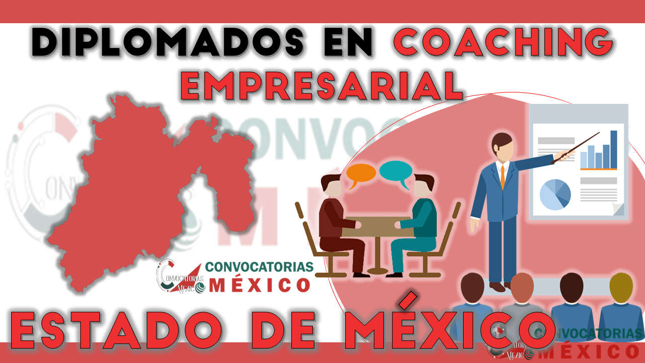 12 Diplomados en Coaching Empresarial en Estado de México
