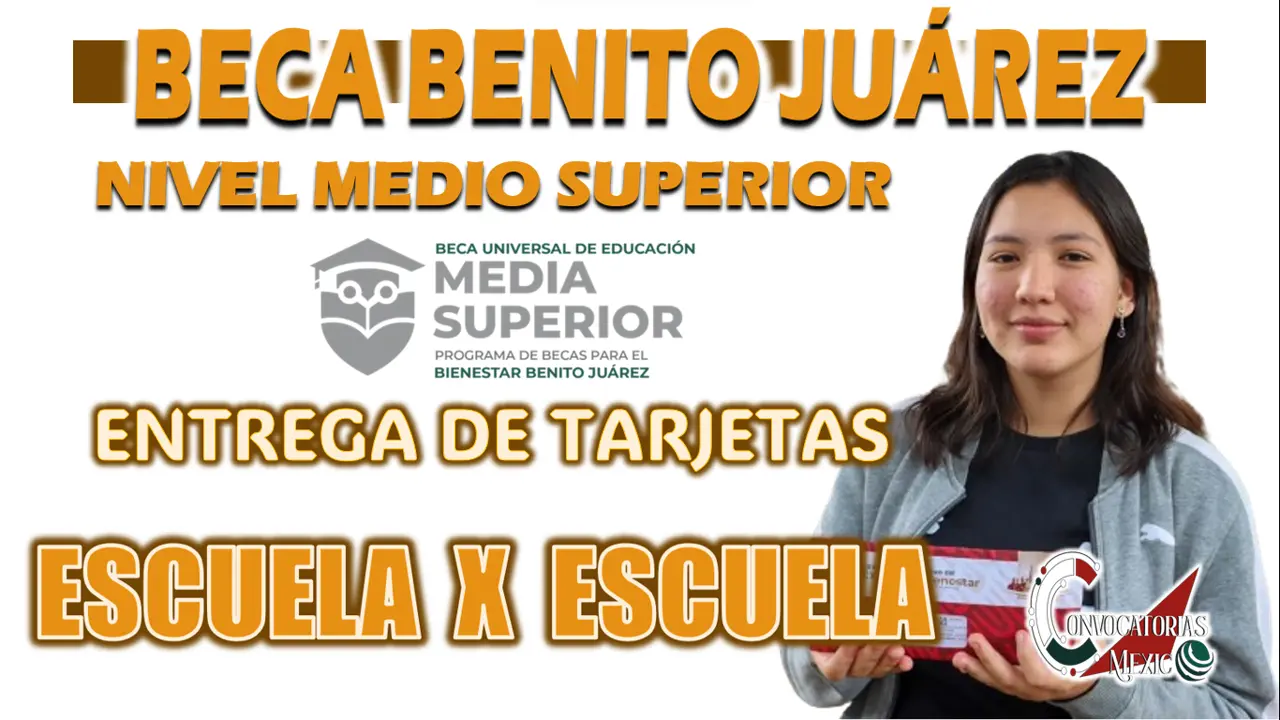 BECARIOS DE NIVEL MEDIO SUPERIOR, INFÓRMATE SOBRE TU ENTREGA DE TARJETA
