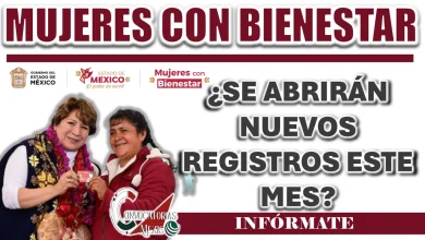 MUJERES CON BIENESTAR| ¿SE ABRIRÁN NUEVOS REGISTROS ESTE MES?