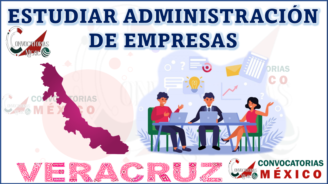 10 Universidades para estudiar Administración de Empresas en Veracruz