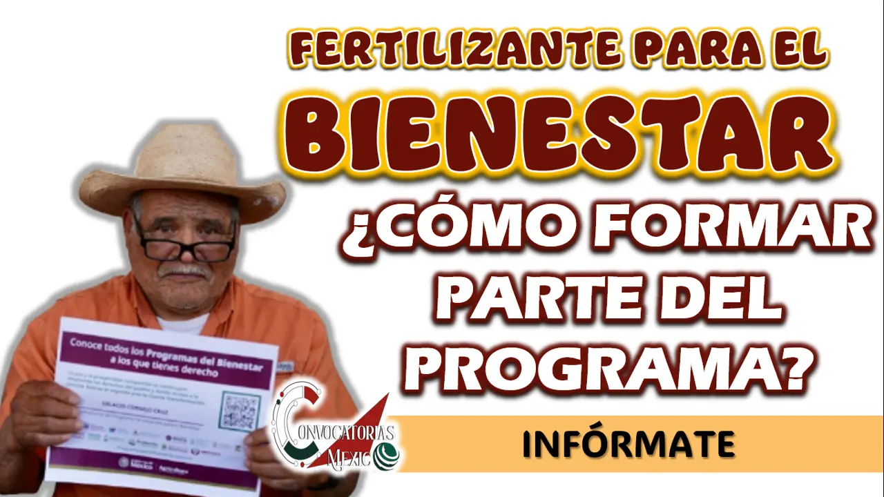 FERTILIZANTES PARA EL BIENESTAR| ¿CÓMO ACCEDER AL APOYO?