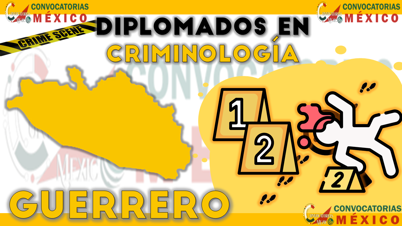 12 Diplomados en Criminología en Guerrero