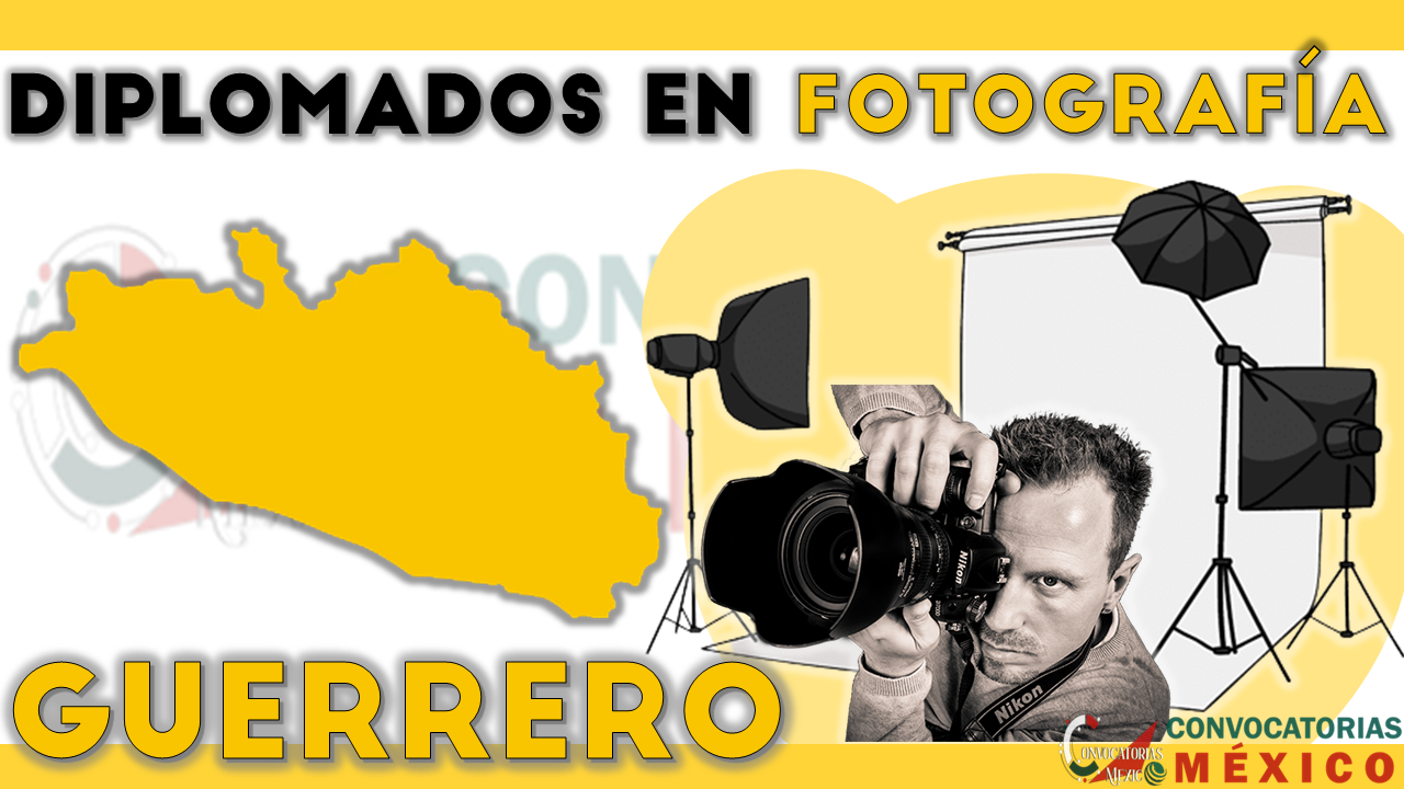 12 Diplomados en Fotografía en Guerrero