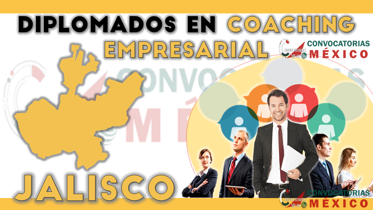 12 Diplomados en Coaching Empresarial en Jalisco
