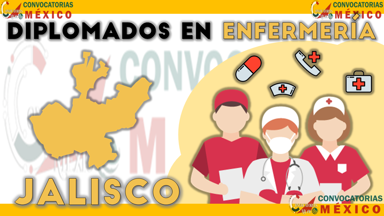 12 Diplomados en Enfermería en Jalisco