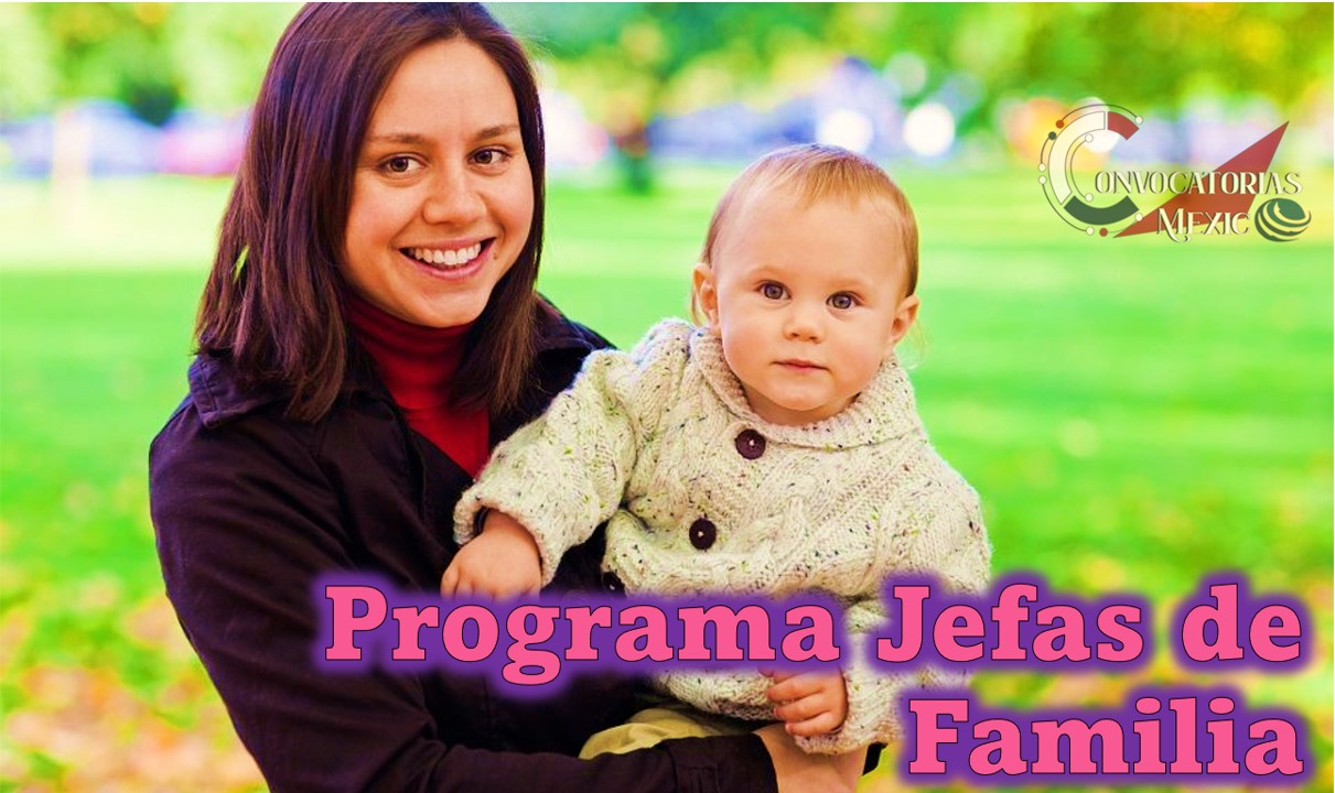 Convocatoria Programa Jefas de Familia 12 jefffas
