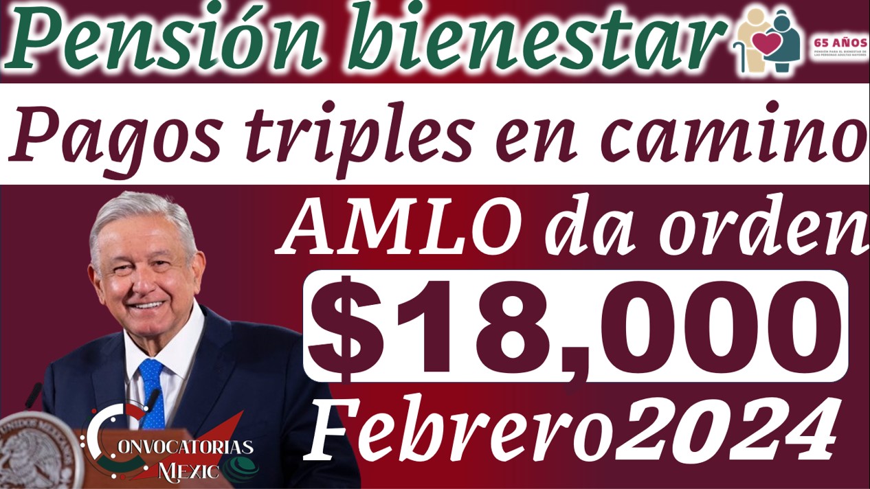 Pago Triple en la Pensión del Bienestar