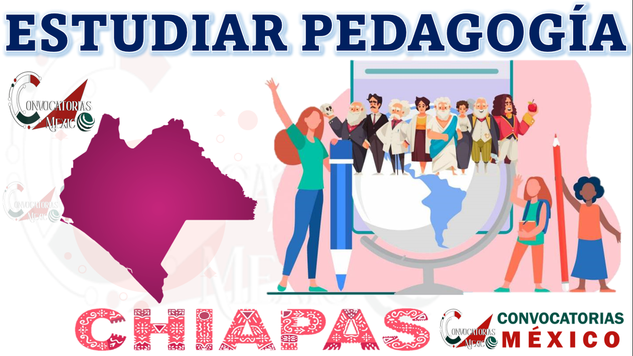 Las mejores opciones para estudiar Pedagogía en Chiapas