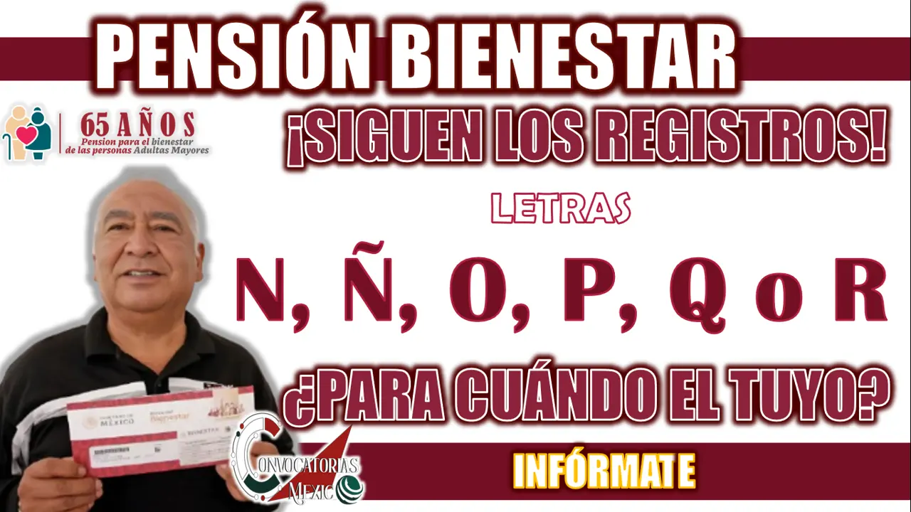 PENSIÓN BIENESTAR| ¿QUIÉNES SON LOS INTERESADOS QUE PUEDEN REGISTRARSE?