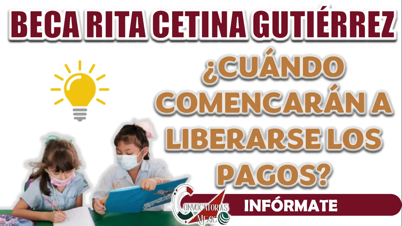 BECA RITA CETINA| ¿CUÁNDO ESTARÁ SIENDO LIBERADO EL PAGO?