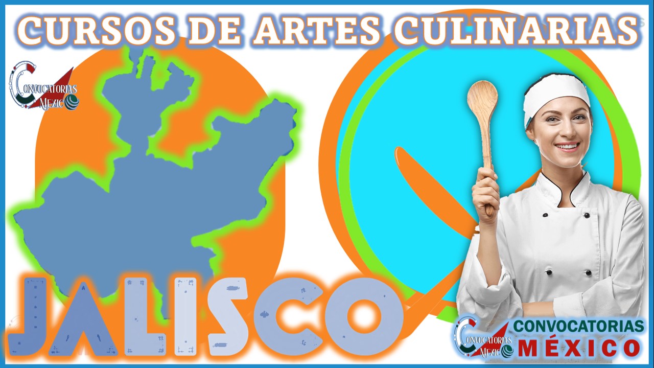 Los 10 Mejores Cursos de Artes Culinarias en Jalisco