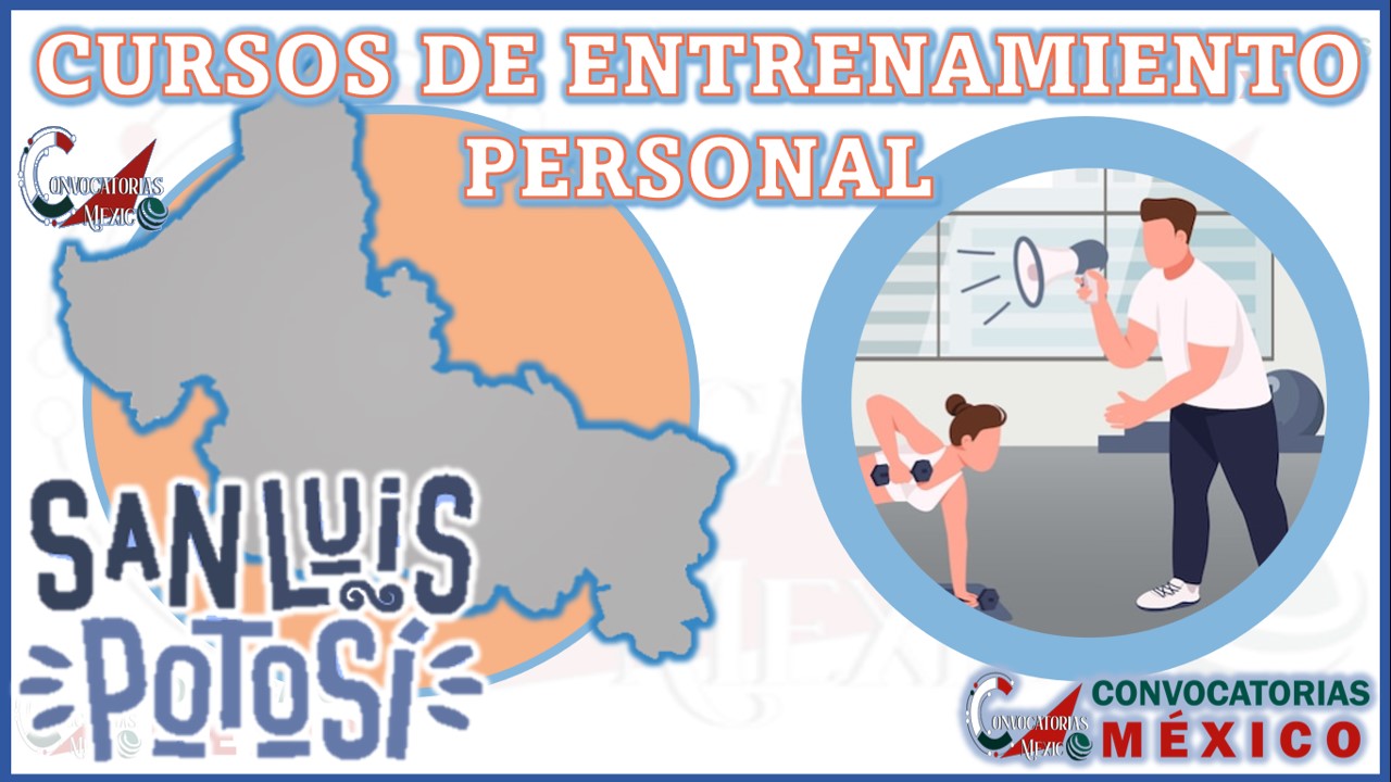 Los 10 Mejores Cursos de Entrenamiento Personal en San Luis Potosi