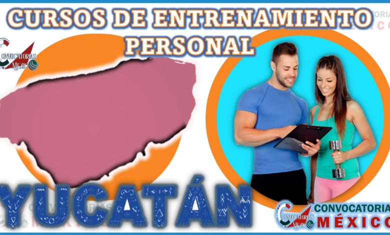 Los 10 Mejores Cursos de Entrenamiento Personal en Yucatán