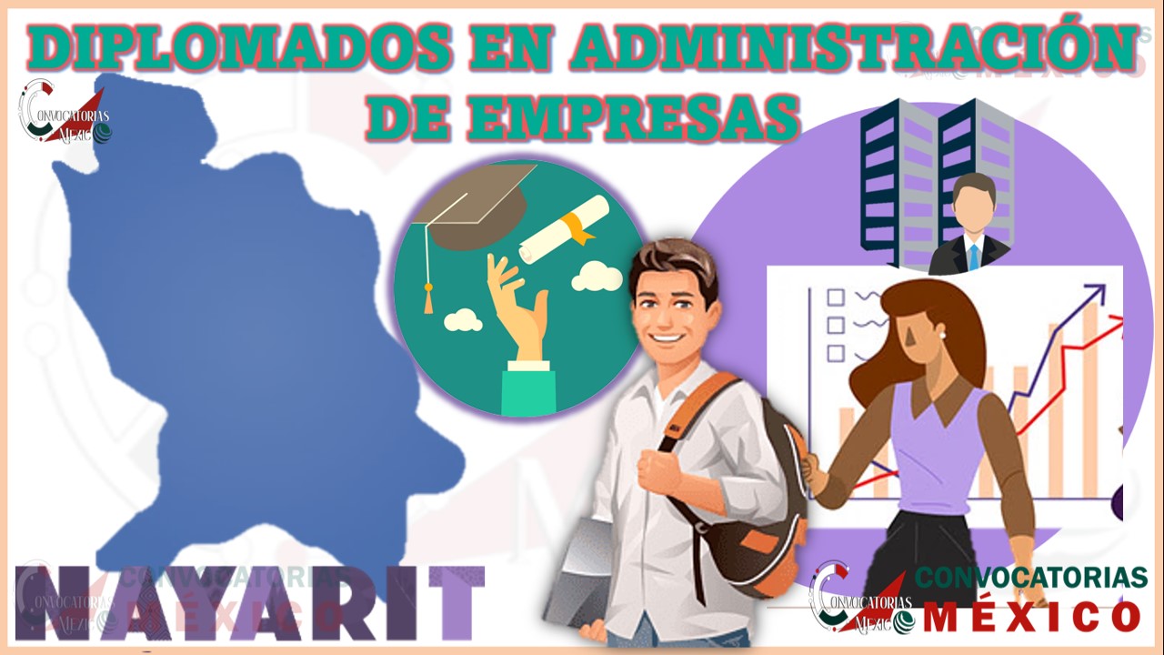 Los 10 Mejores Diplomados en Administración de Empresas en Nayarit