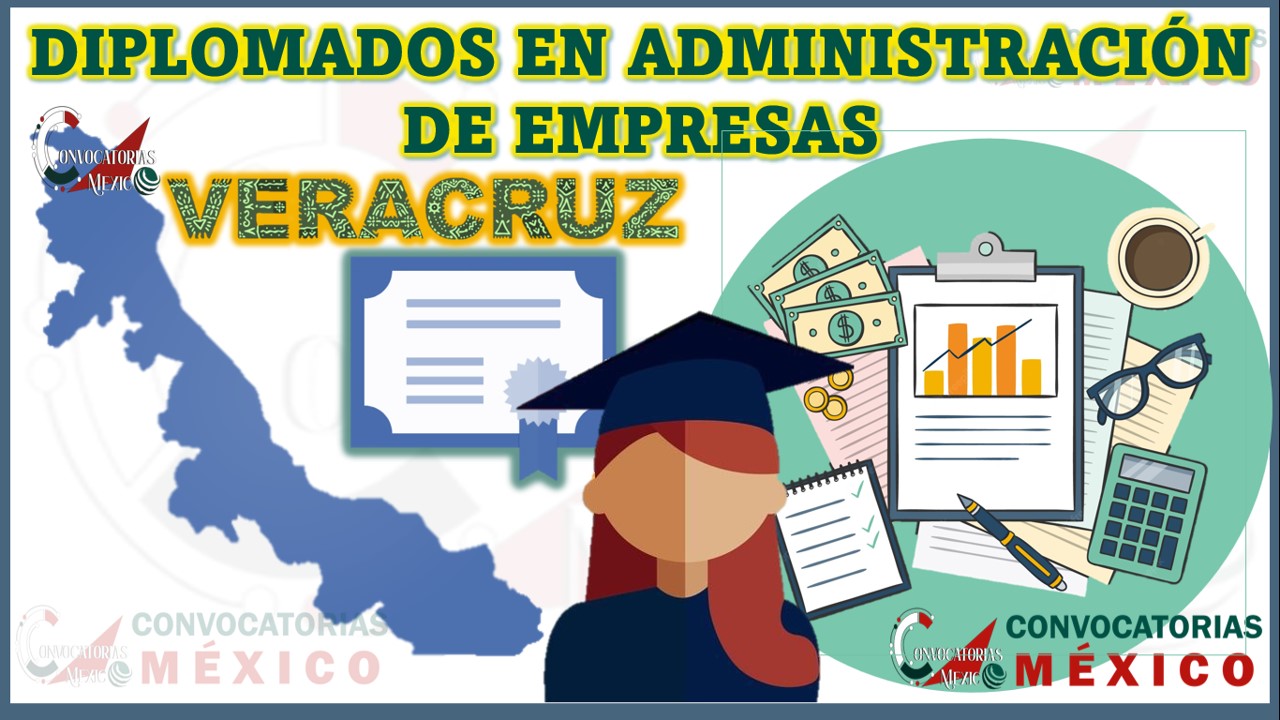 Los 10 Mejores Diplomados en Administración de Empresas en Veracruz