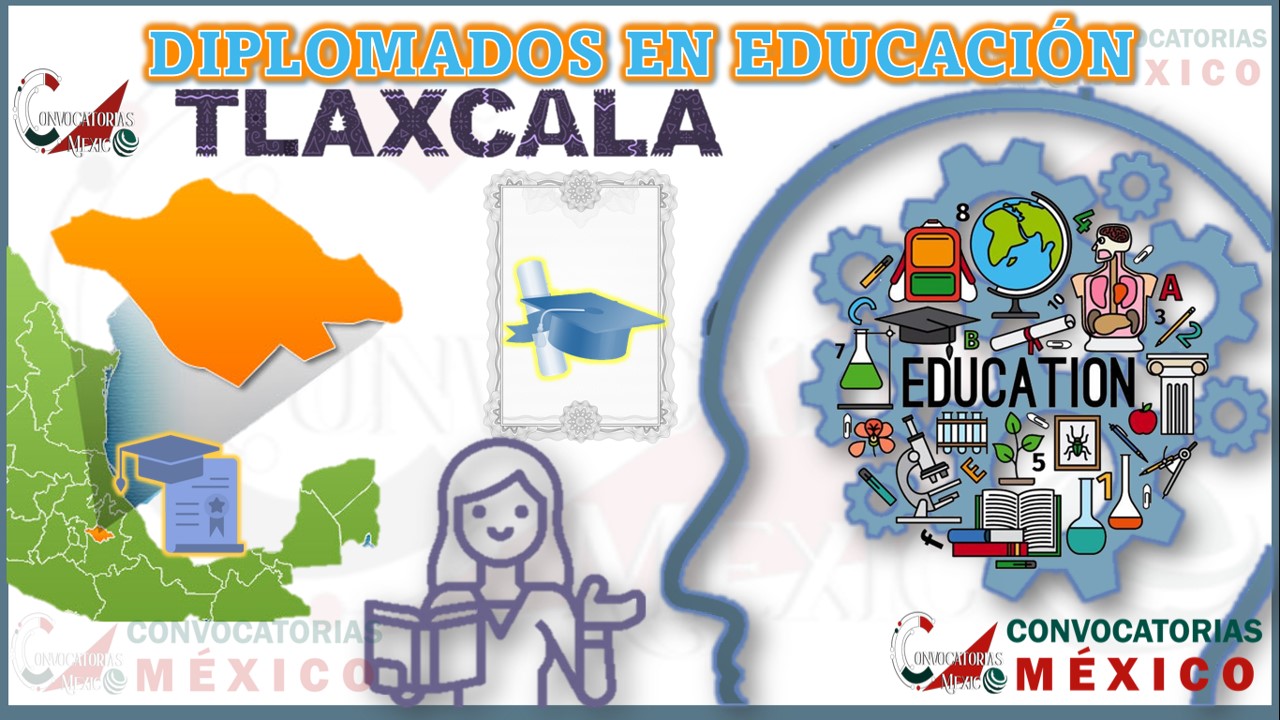 Los 10 Mejores Diplomados en Educación en Tlaxcala