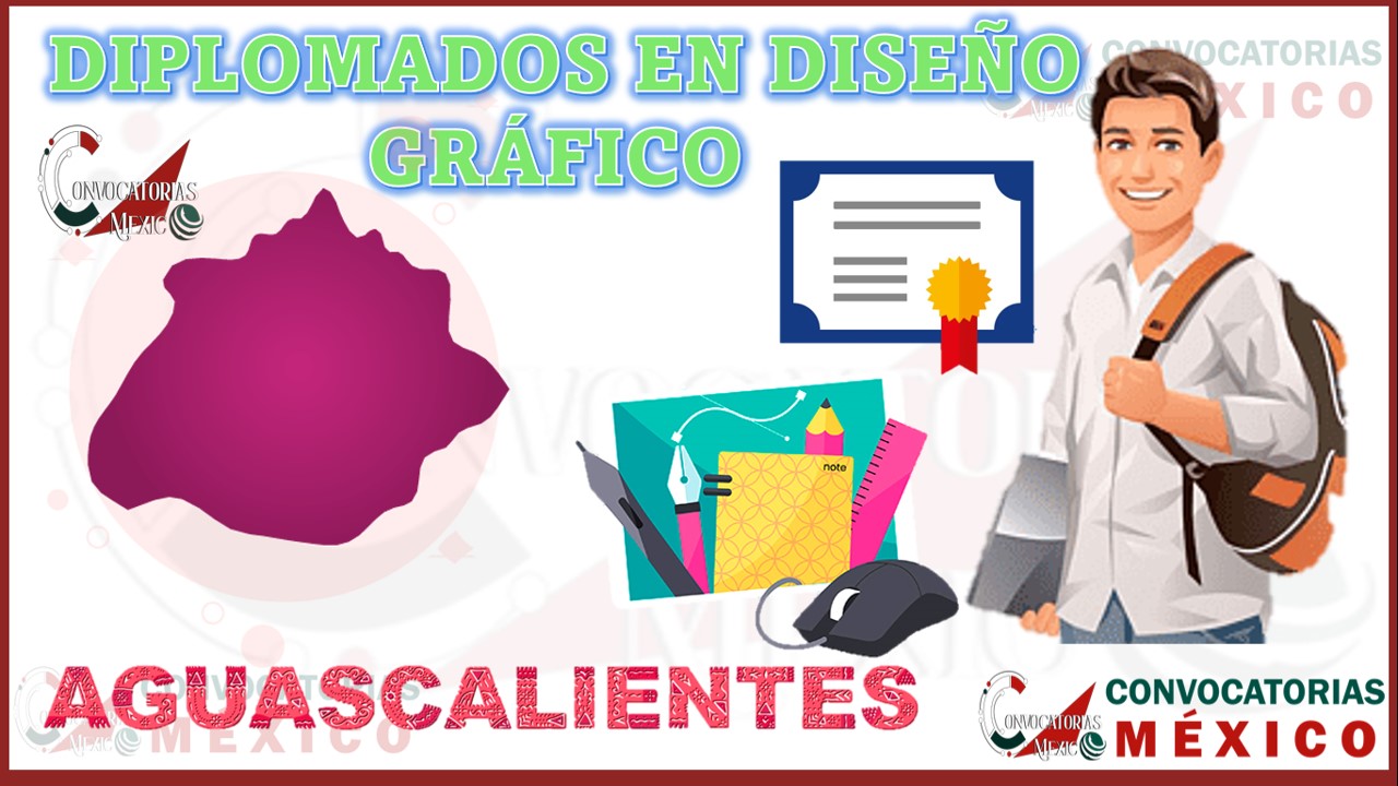 Los 10 Mejores Diplomados en Diseño Gráfico en Aguascalientes