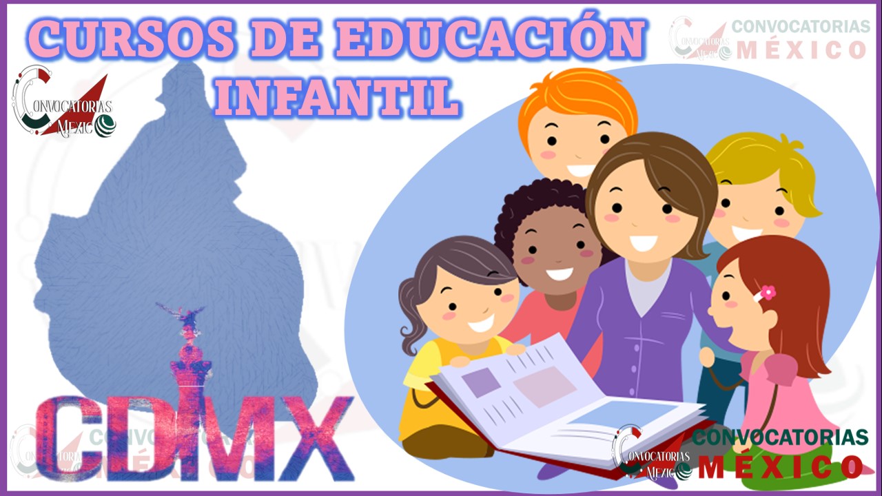 Los 12 Mejores Cursos de Educación Infantil en Ciudad de México