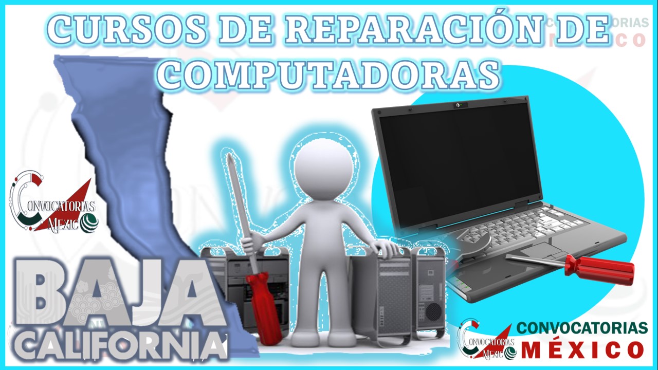 Los 12 Mejores Cursos de Reparación de Computadoras en Baja California