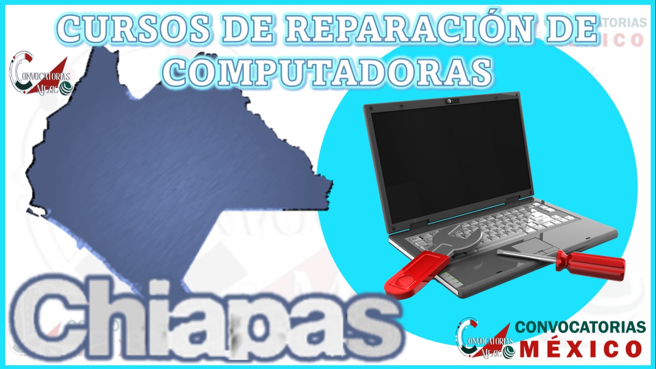 Los 12 Mejores Cursos de Reparación de Computadoras en Chiapas