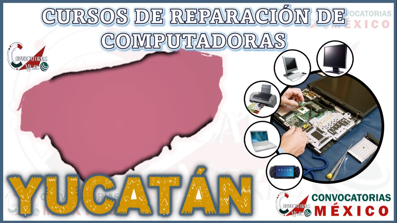 Los 12 Mejores Cursos de Reparación de Computadoras en Yucatán