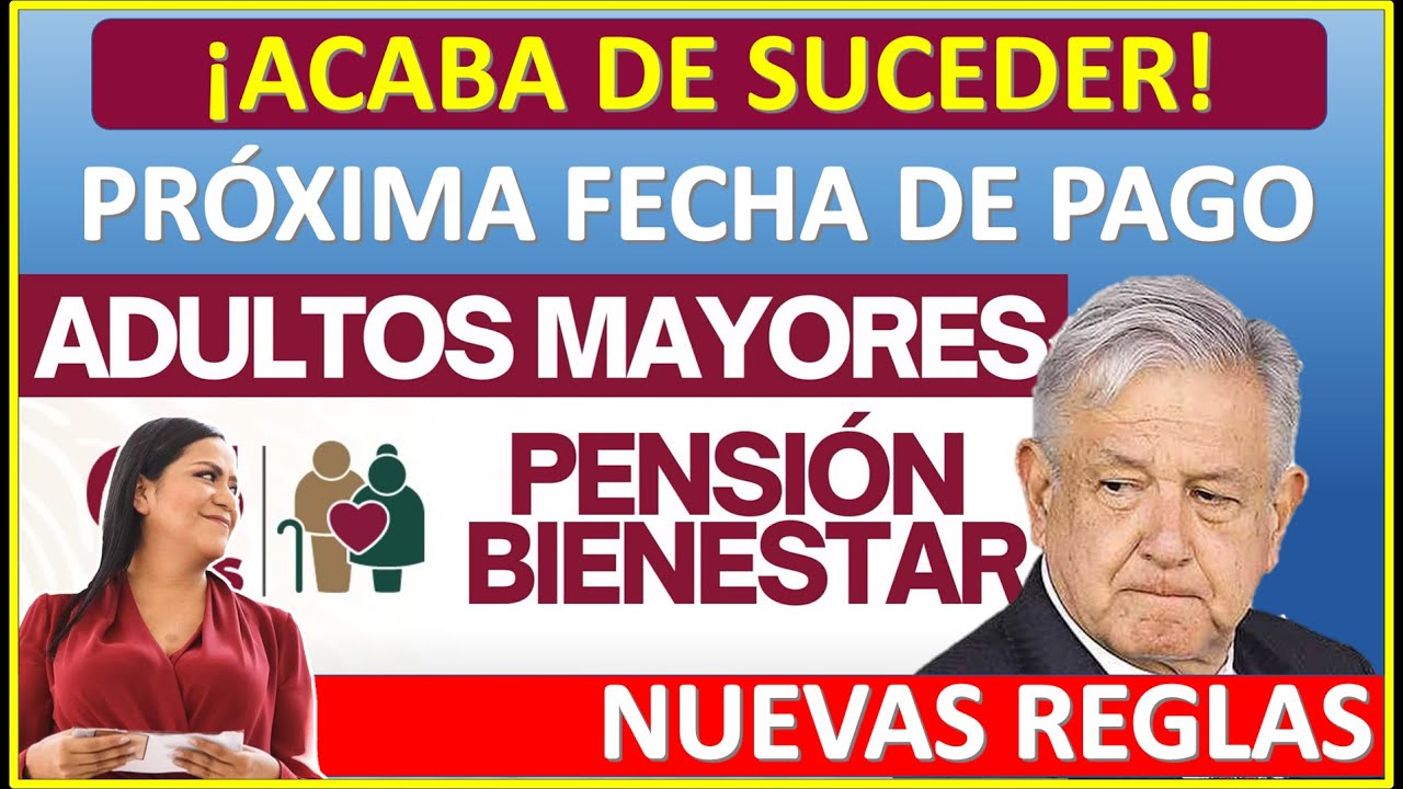 Aviso Bienestar de las Nuevas reglas del TERCER pago de la Pensión Bienestar: Ariadna Montiel Reyes