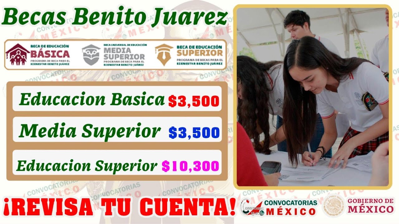 🛑 Becas Benito Juárez 🛑 consulta tu fecha de pago INFORMATE programas bienestar Becas Benito Juárez