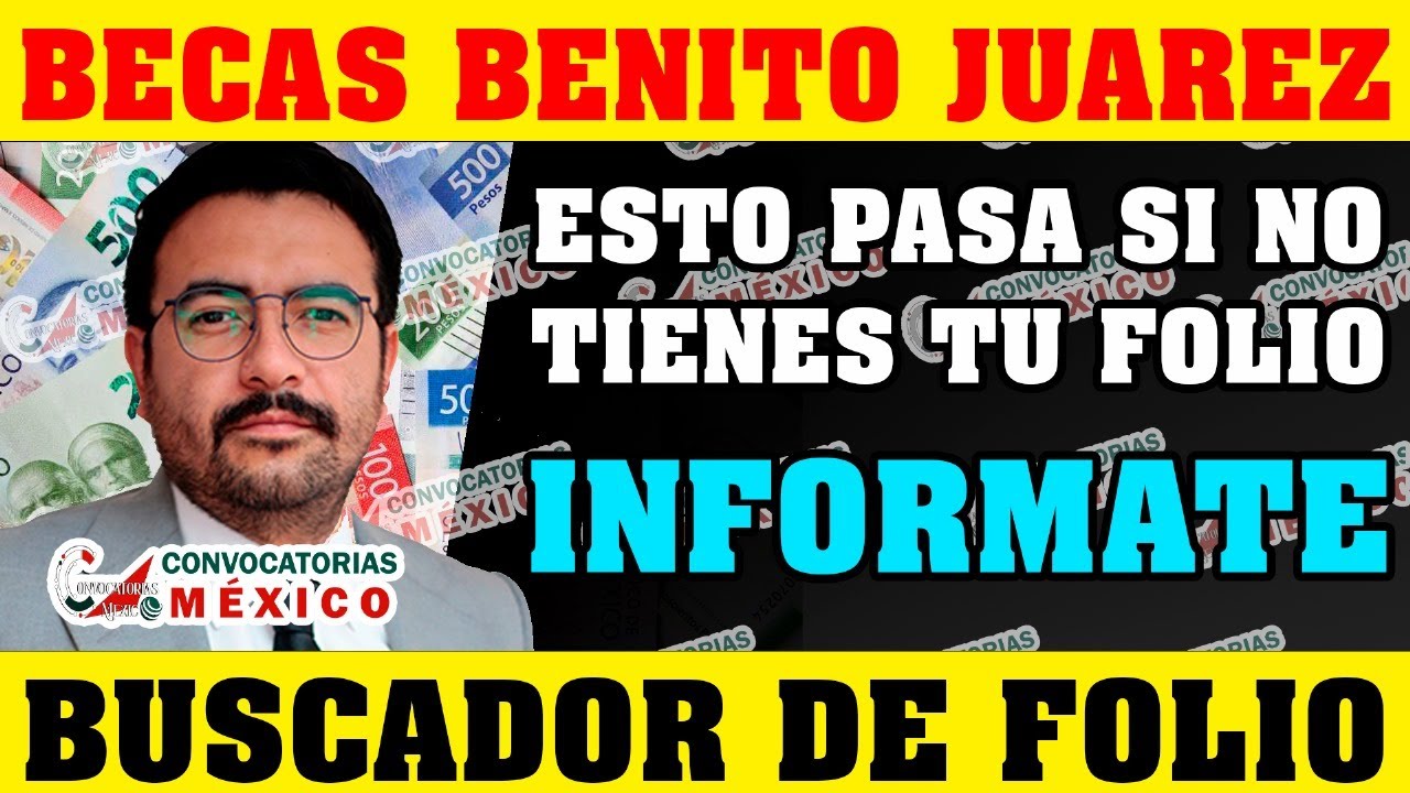 🔴📣 ¡IMPORTANTE Becas Benito Juárez! 💸✅ ¿No Recibiste tu Folio de Registro? Esto es lo que sucede