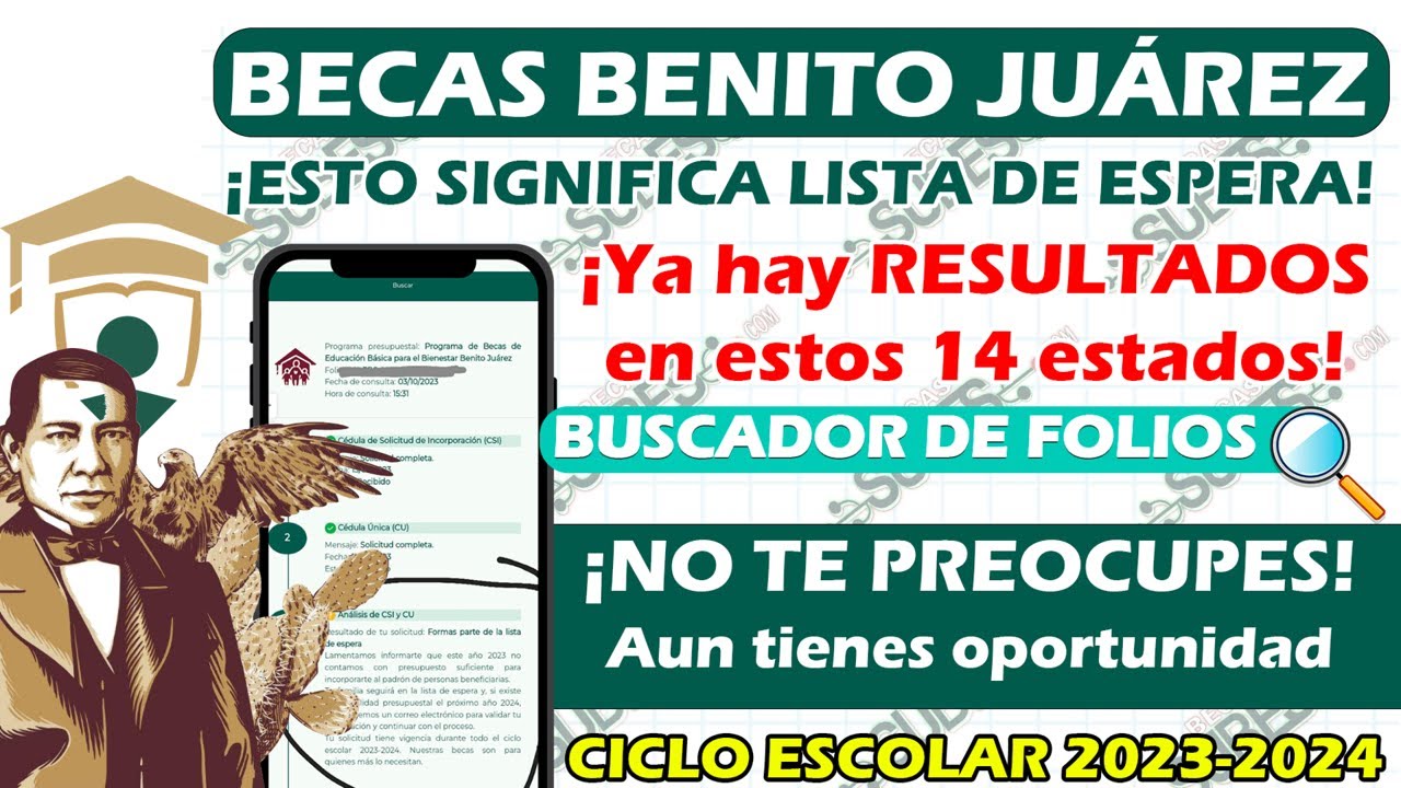 🚨 Becas Benito Juárez 2023 😉🙂 ¿Qué significa lista de espera? Si ya revistas tu resultados informate