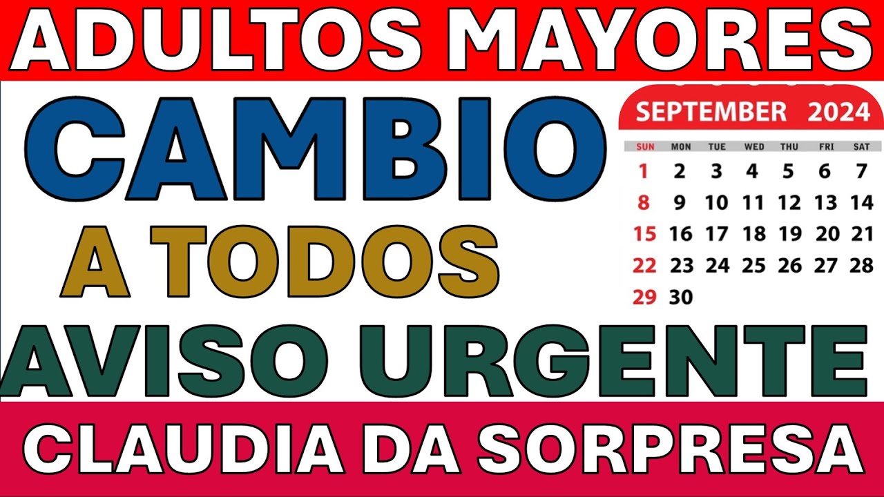 ¡URGENTE ADULTOS MAYORES! CORTAN LÍNEAS Y CAMBIA EL PAGO DE SEPTIEMBRE