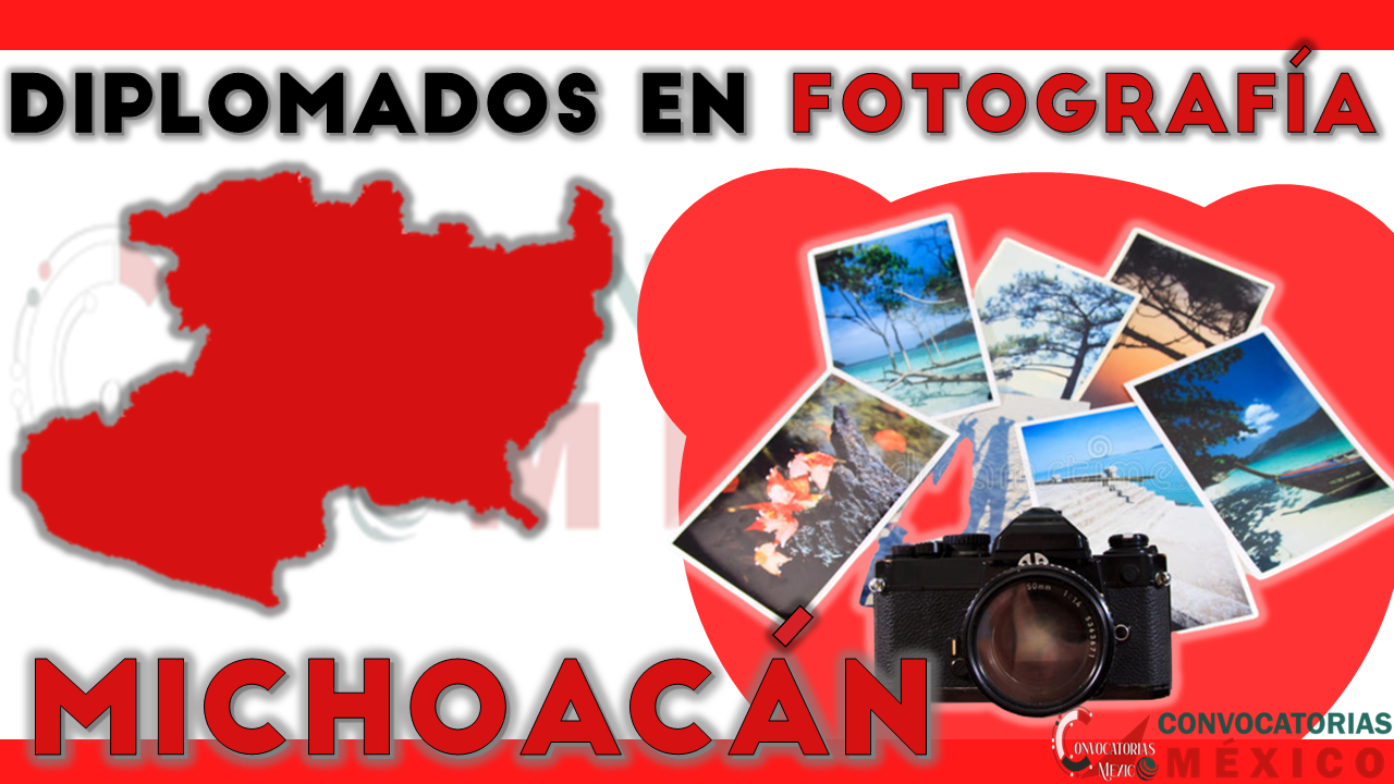 12 Diplomados en Fotografía en Michoacán