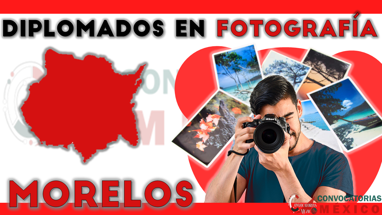 12 Diplomados en Fotografía en Morelos