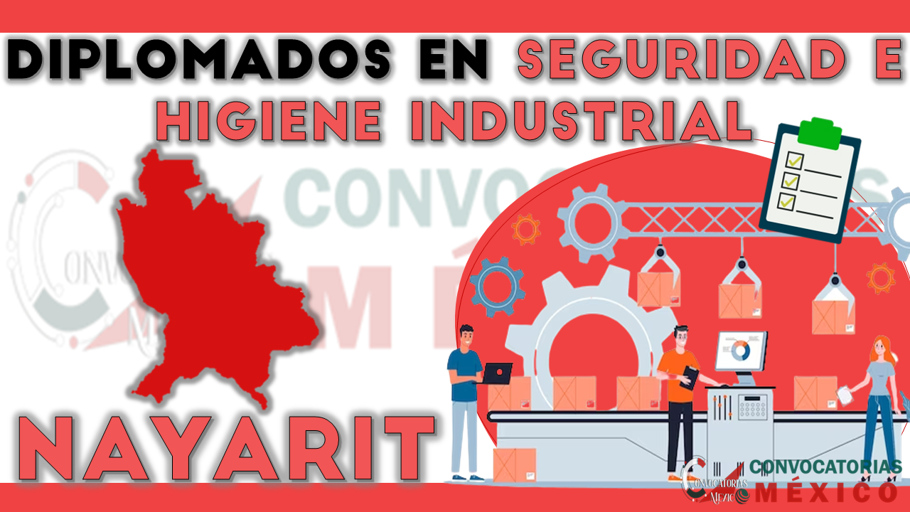 12 Diplomados en Seguridad e Higiene Industrial en Nayarit