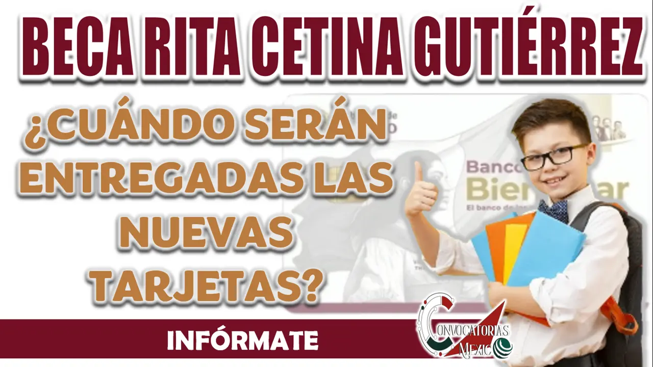 BECA RITA CETINA| ¡ANUNCIAN FECHA DE ENTREGA DE TARJETAS!